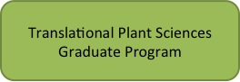 banner for Translational Plant Sciences Graduate Program
